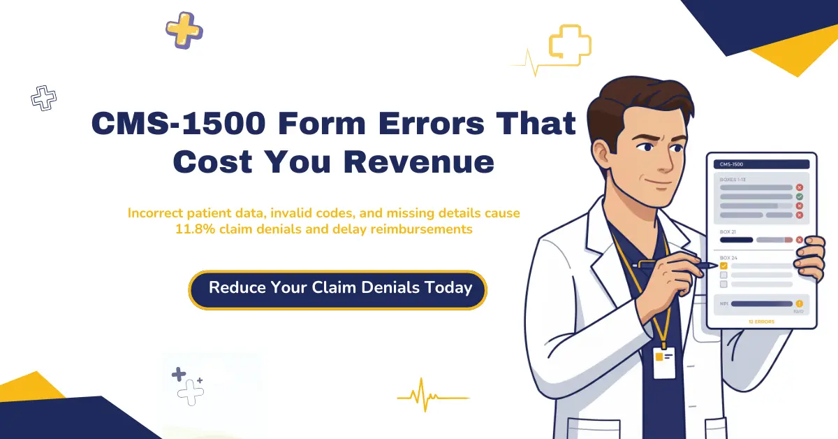 CMS-1500 form common errors in medical billing including incorrect patient data, invalid ICD-10 codes, and claim denial issues