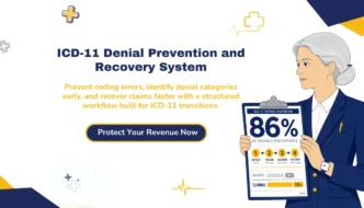 ICD-11 denial prevention and recovery workflow for medical billing with claim optimization strategy