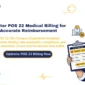 POS 22 in medical billing infographic showing on-campus outpatient hospital billing, facility rate reimbursement, and compliance impact