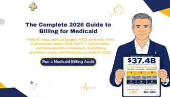 Complete 2026 guide to billing for Medicaid hero banner covering federal rules, state programs, MCO contracts, prior authorization under CMS-0057-F, denial codes, and documentation standards.