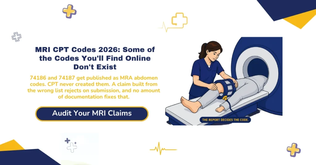 MRI CPT codes 2026 hero banner: nine body-region families from brain 70551-70553 to abdomen 74181-74183, contrast status decided by the radiologist's report not the order, MRA and MR safety code families 76014-76019, modifier 26/TC/RT/LT rules, and retired codes 77058/77059 still circulating online, from ClaimMax RCM.